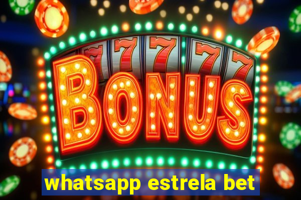 whatsapp estrela bet